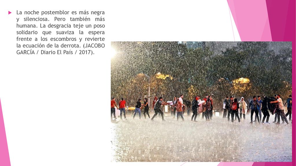La noche postemblor es más negra y silenciosa. Pero también más humana
