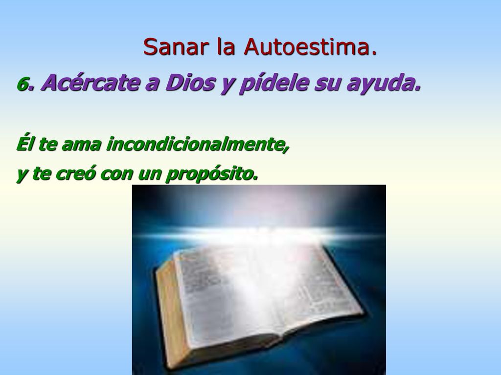 Sanar la Autoestima. 6. Acércate a Dios y pídele su ayuda.