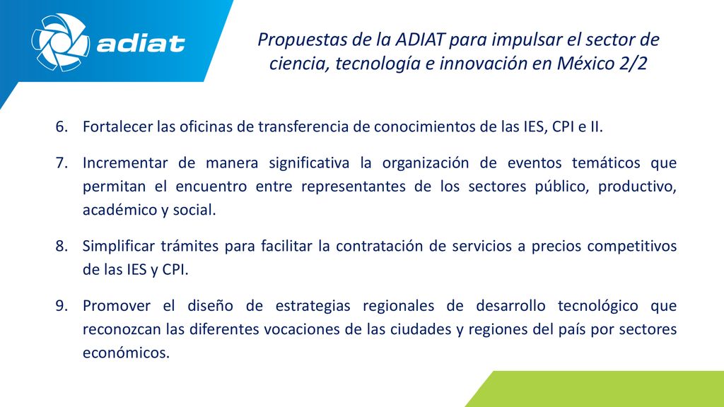 Propuestas de la ADIAT para impulsar el sector de ciencia, tecnología e innovación en México 2/2