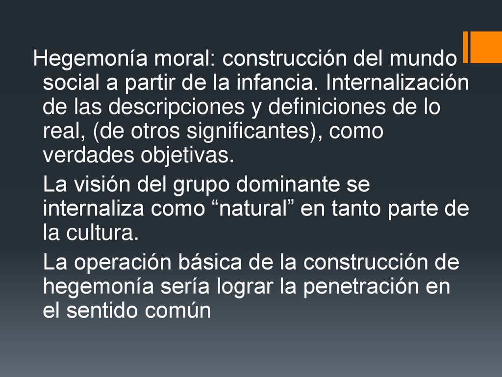 Hegemonía moral: construcción del mundo social a partir de la infancia