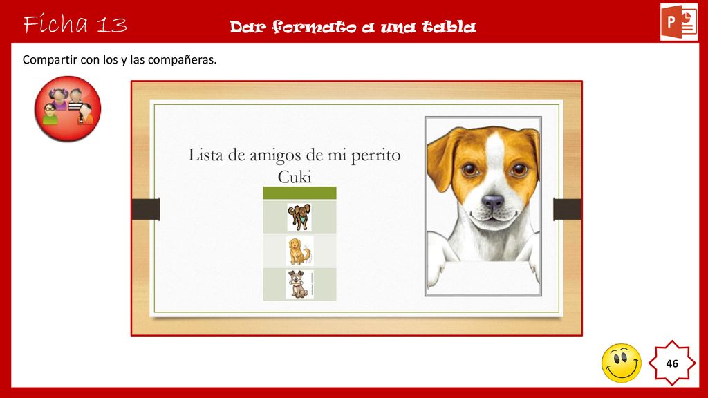Ficha 13 Dar formato a una tabla Compartir con los y las compañeras.