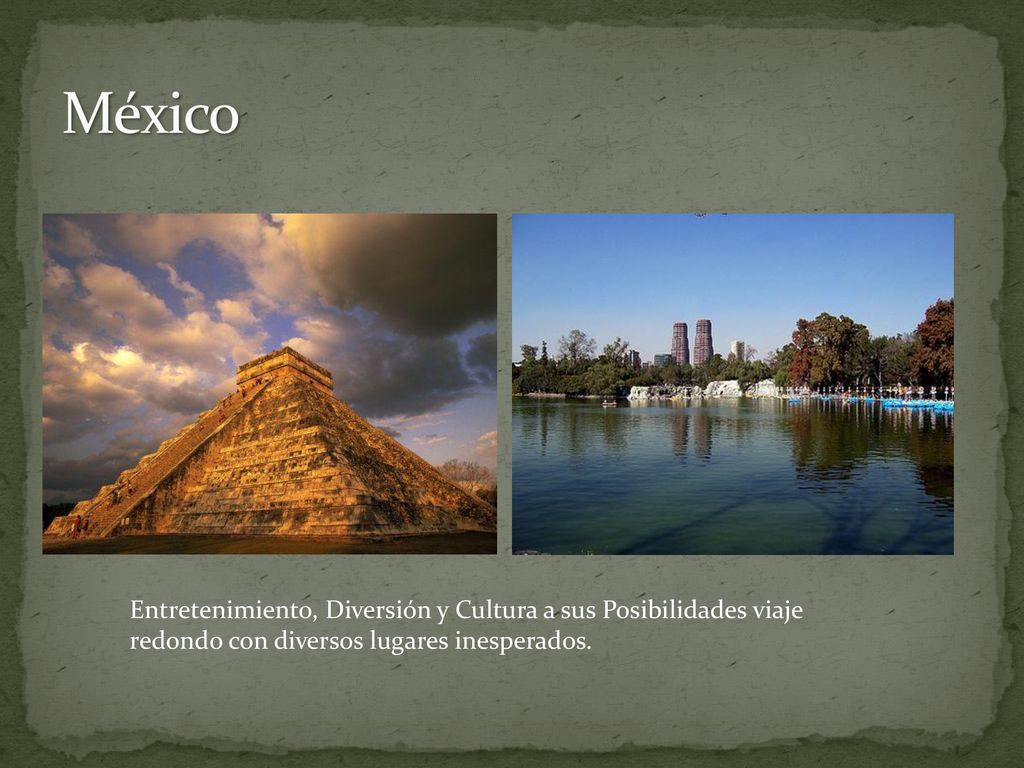 México Entretenimiento, Diversión y Cultura a sus Posibilidades viaje redondo con diversos lugares inesperados.