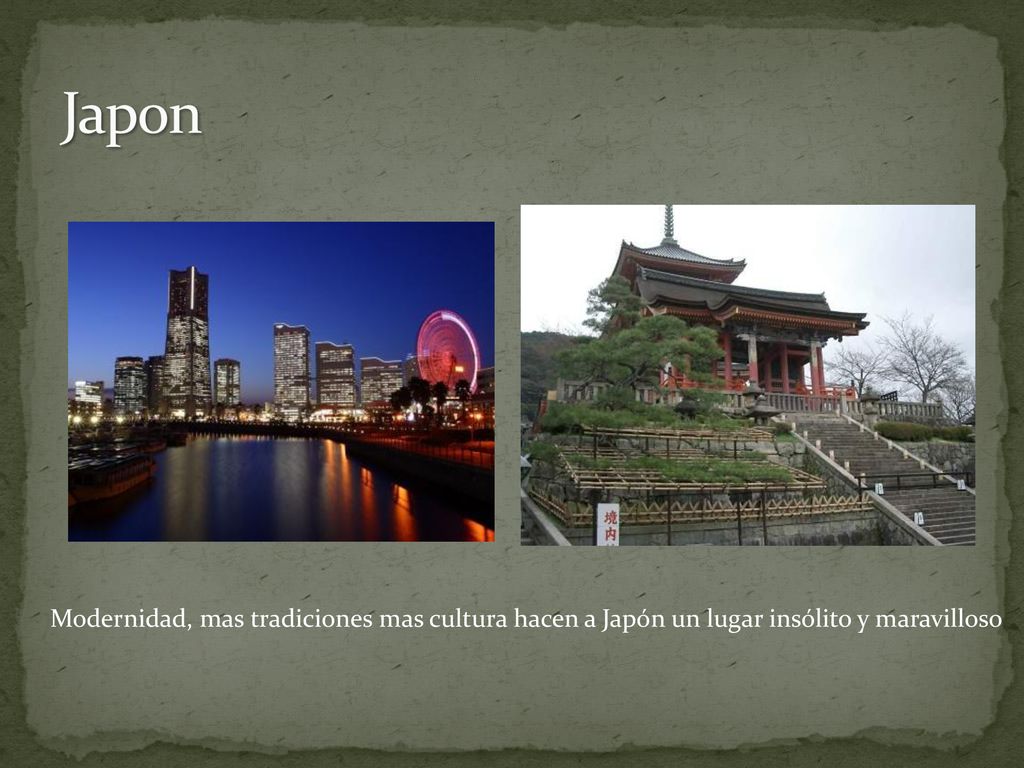 Japon Modernidad, mas tradiciones mas cultura hacen a Japón un lugar insólito y maravilloso