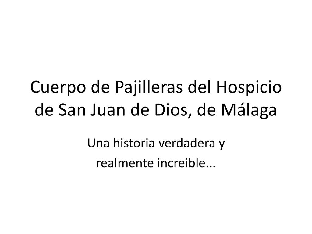 Cuerpo de Pajilleras del Hospicio de San Juan de Dios, de Málaga