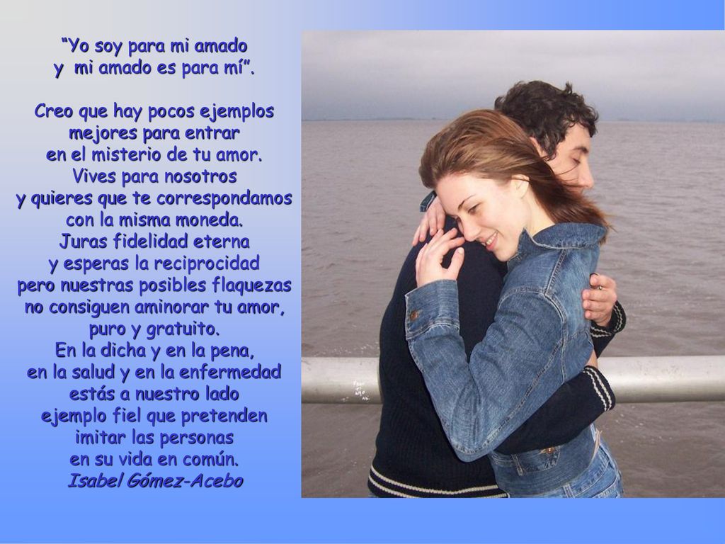 Yo soy para mi amado y mi amado es para mí .