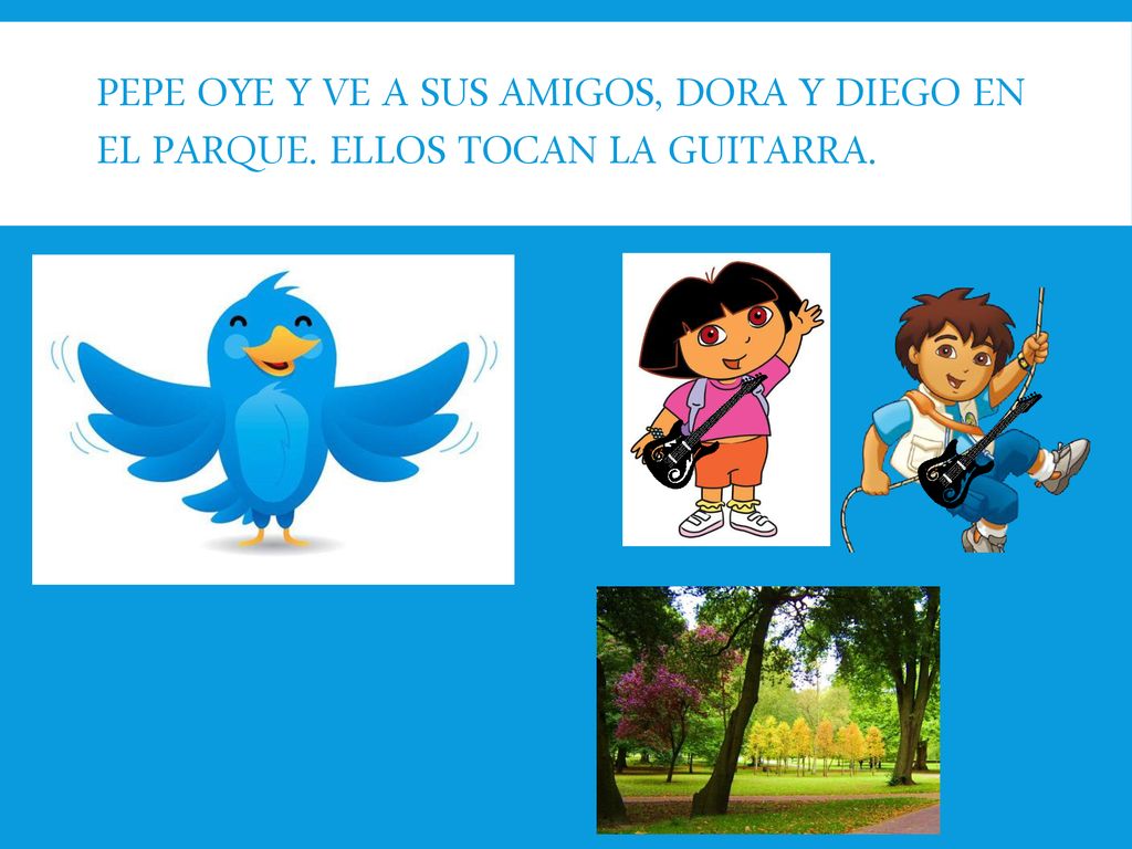 Pepe oye y ve a sus amigos, dora y diego en el parque