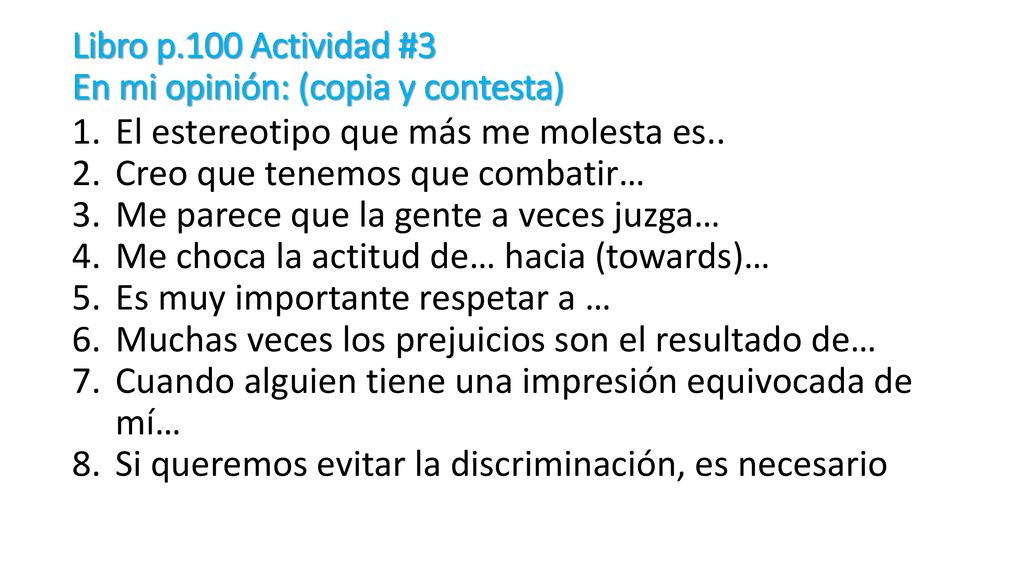 Libro p.100 Actividad #3 En mi opinión: (copia y contesta)