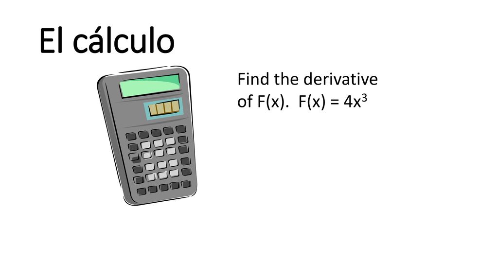 El cálculo Find the derivative of F(x). F(x) = 4x3