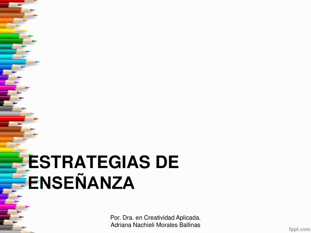 ESTRATEGIAS DE ENSEÑANZA