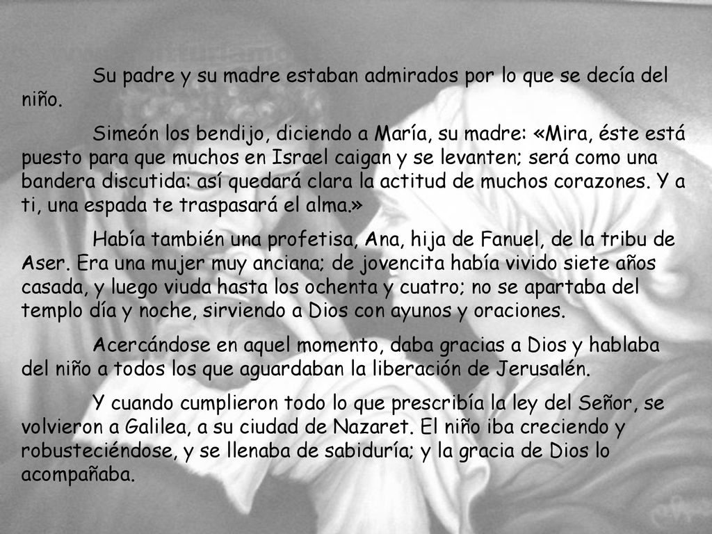 Su padre y su madre estaban admirados por lo que se decía del niño.