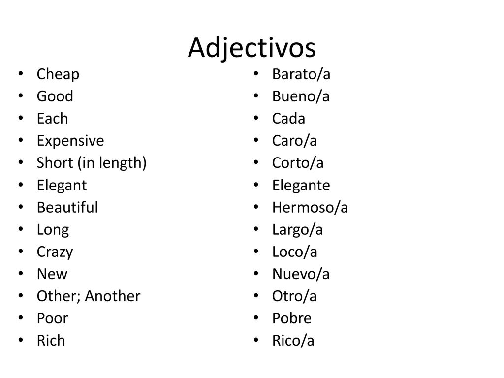 Adjectivos Cheap Good Each Expensive Short (in length) Elegant