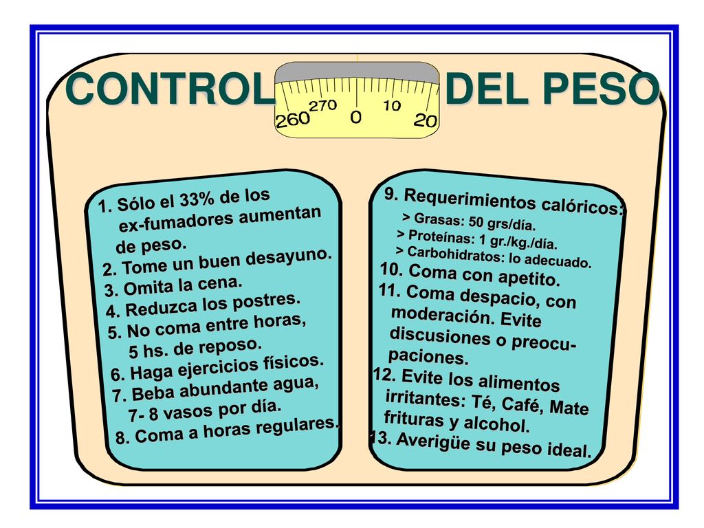 CONTROL DEL PESO 1. Sólo el 33% de los ex-fumadores aumentan de peso.