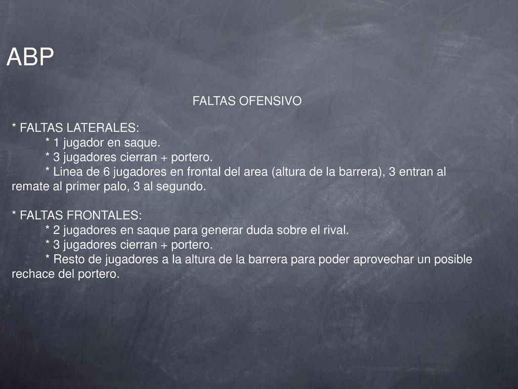 ABP FALTAS OFENSIVO * FALTAS LATERALES: * 1 jugador en saque.