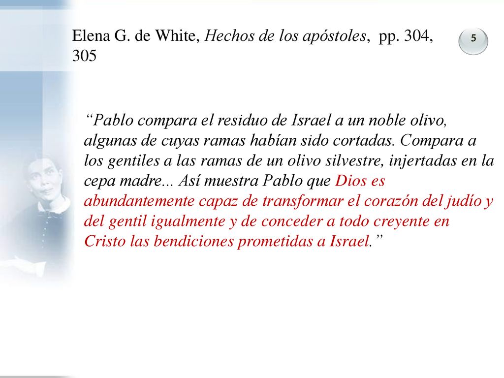 Elena G. de White, Hechos de los apóstoles, pp. 304, 305
