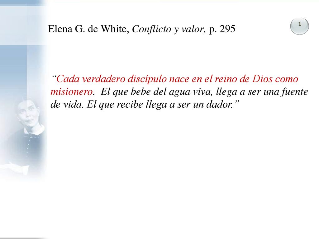Elena G. de White, Conflicto y valor, p. 295