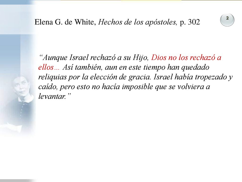 Elena G. de White, Hechos de los apóstoles, p. 302