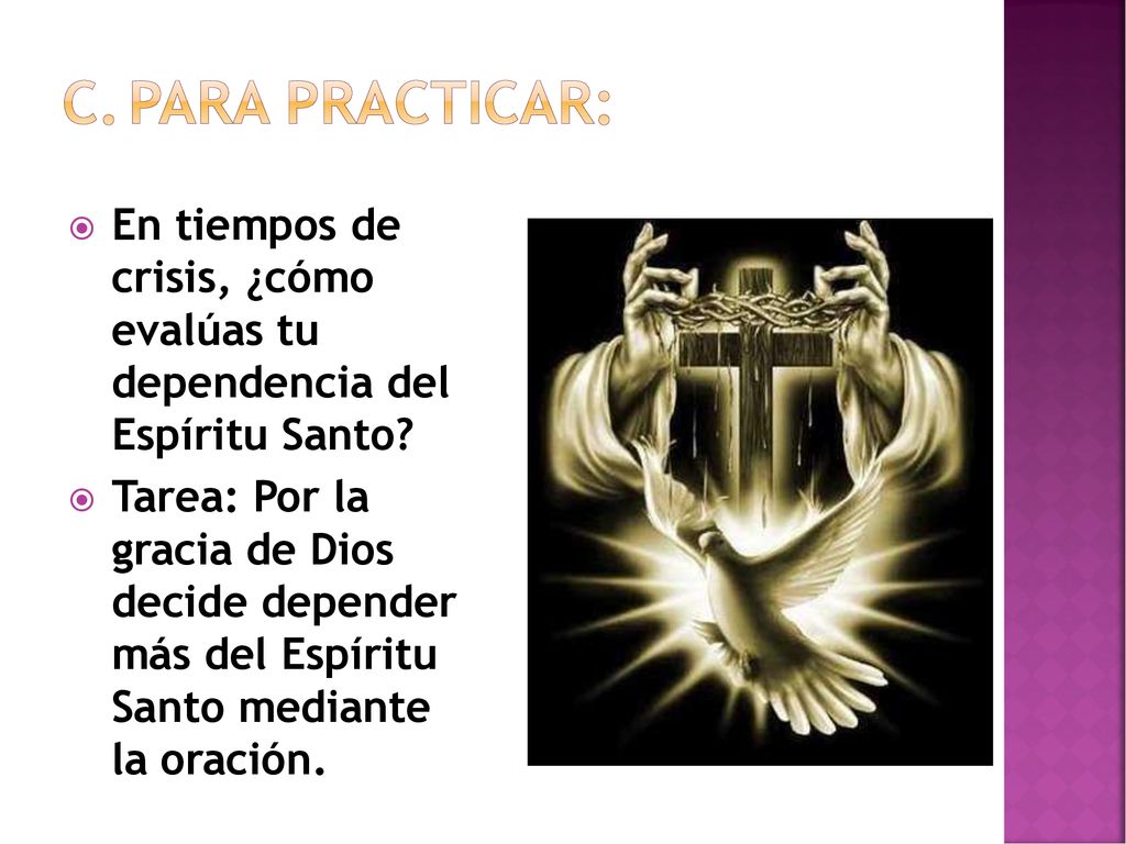 Para practicar: En tiempos de crisis, ¿cómo evalúas tu dependencia del Espíritu Santo