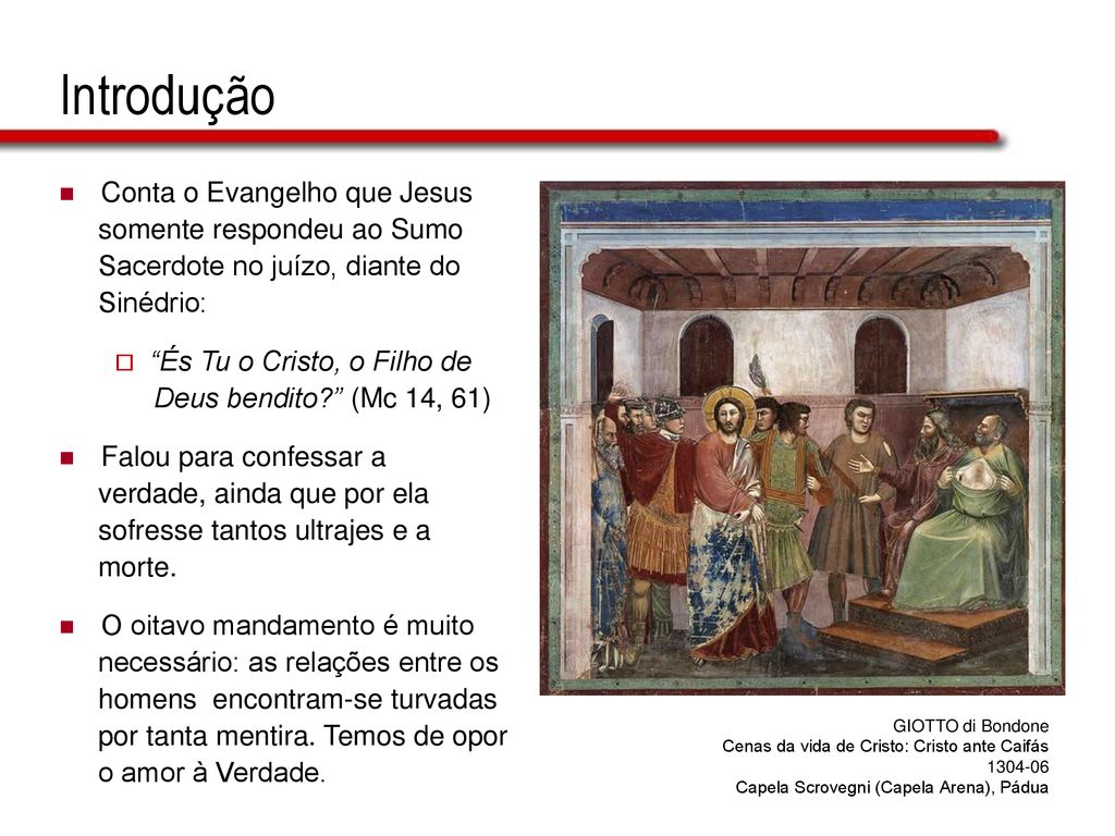 Introdução Conta o Evangelho que Jesus somente respondeu ao Sumo