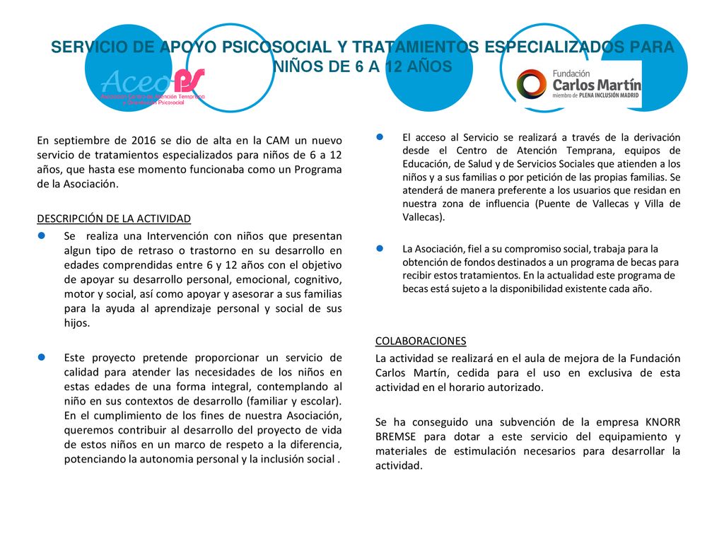 SERVICIO DE APOYO PSICOSOCIAL Y TRATAMIENTOS ESPECIALIZADOS PARA NIÑOS DE 6 A 12 AÑOS