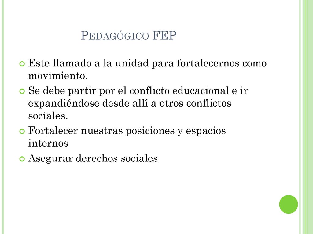 Pedagógico FEP Este llamado a la unidad para fortalecernos como movimiento.