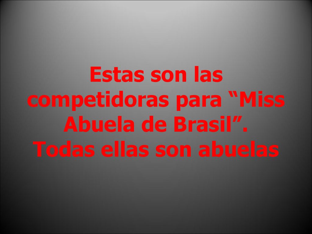 Estas son las competidoras para Miss Abuela de Brasil