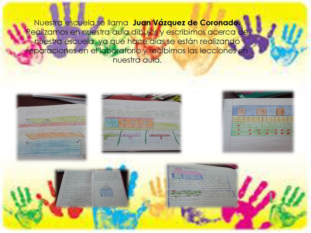 Nuestra escuela se llama Juan Vázquez de Coronado.