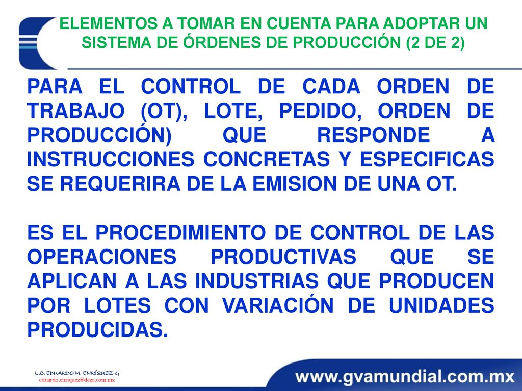 ELEMENTOS A TOMAR EN CUENTA PARA ADOPTAR UN SISTEMA DE ÓRDENES DE PRODUCCIÓN (2 DE 2)
