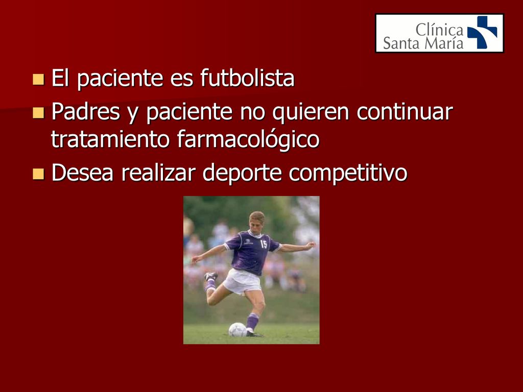 El paciente es futbolista