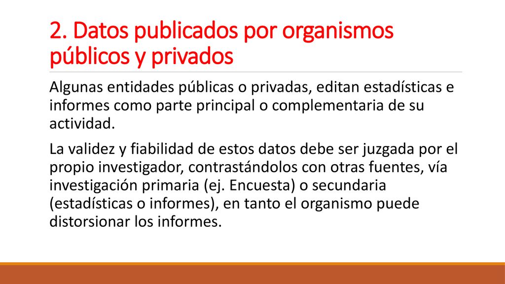 2. Datos publicados por organismos públicos y privados