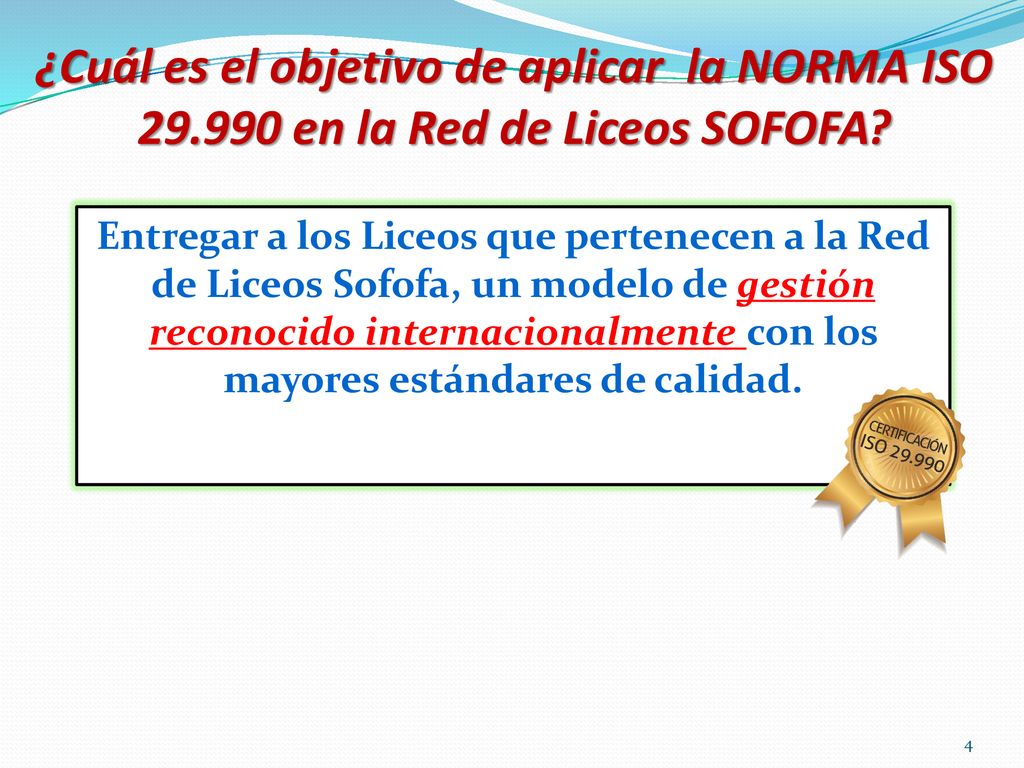¿Cuál es el objetivo de aplicar la NORMA ISO 29