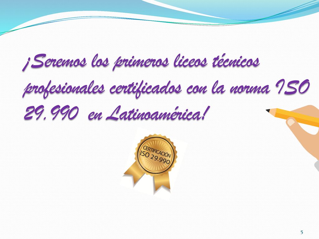¡Seremos los primeros liceos técnicos profesionales certificados con la norma ISO en Latinoamérica!