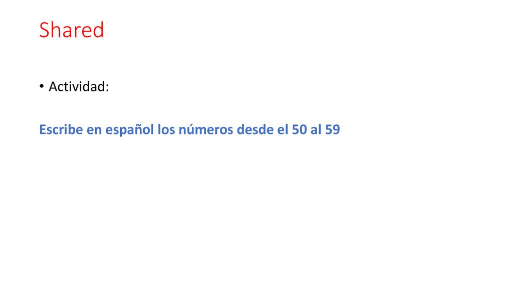 Shared Actividad: Escribe en español los números desde el 50 al 59
