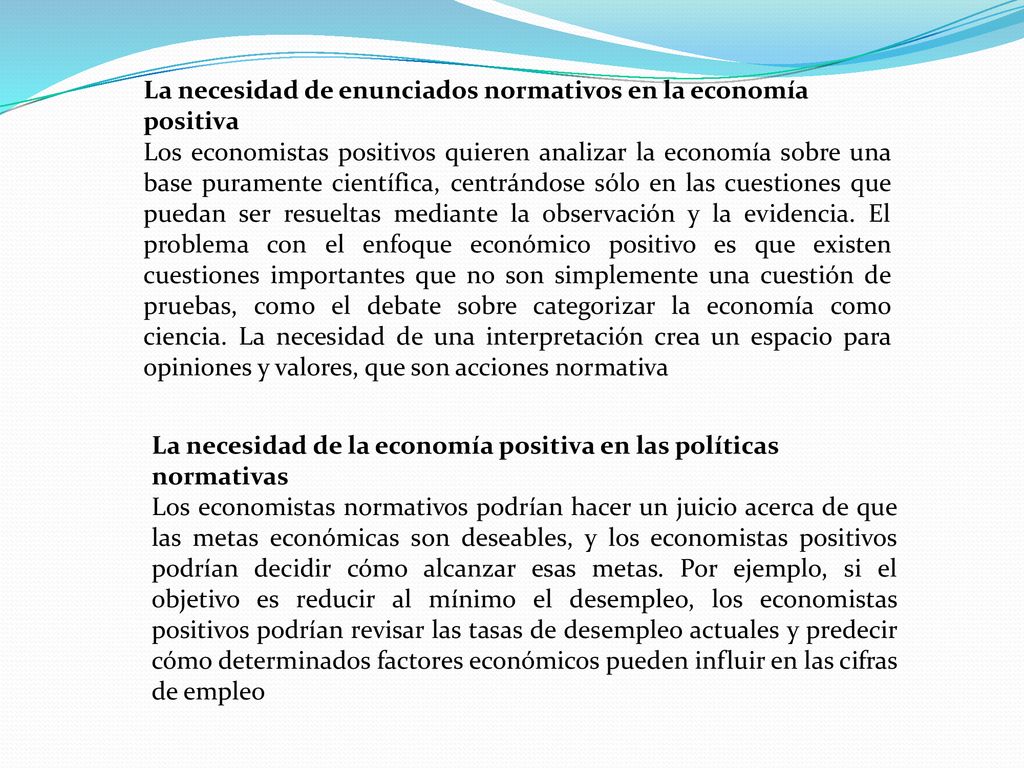 La necesidad de enunciados normativos en la economía positiva