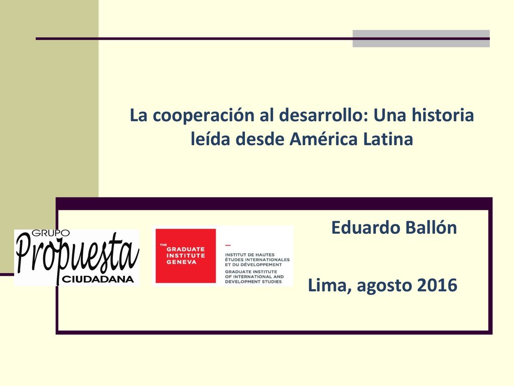 La cooperación al desarrollo: Una historia leída desde América Latina