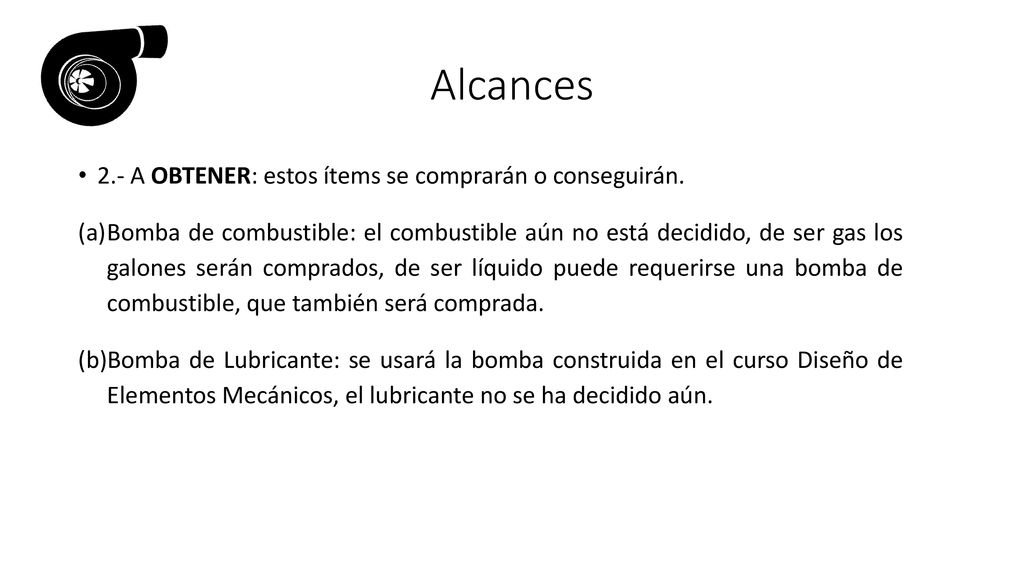Alcances 2.- A OBTENER: estos ítems se comprarán o conseguirán.