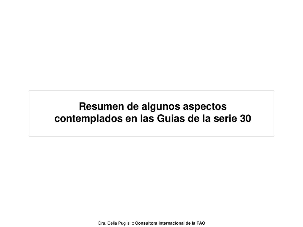 Resumen de algunos aspectos contemplados en las Guias de la serie 30