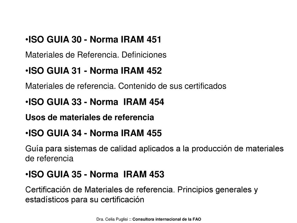 ISO GUIA 30 - Norma IRAM 451 ISO GUIA 31 - Norma IRAM 452