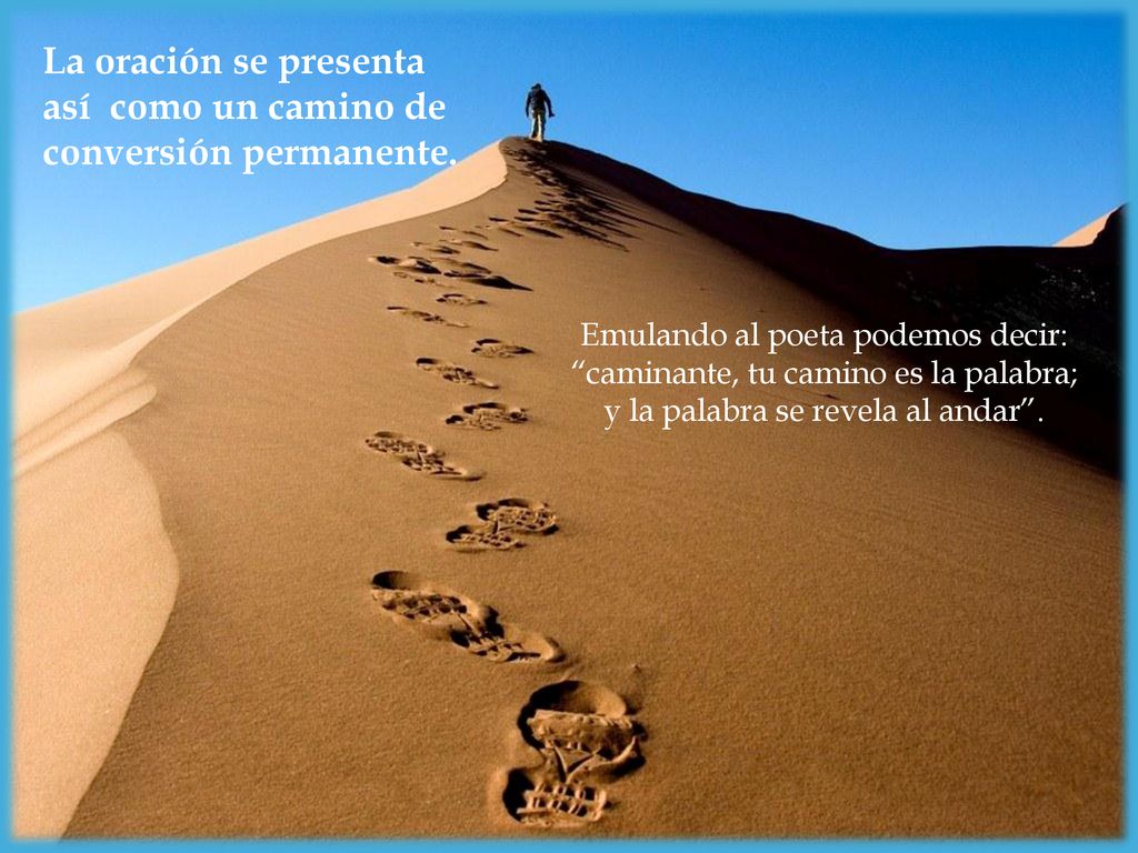 La oración se presenta así como un camino de conversión permanente.
