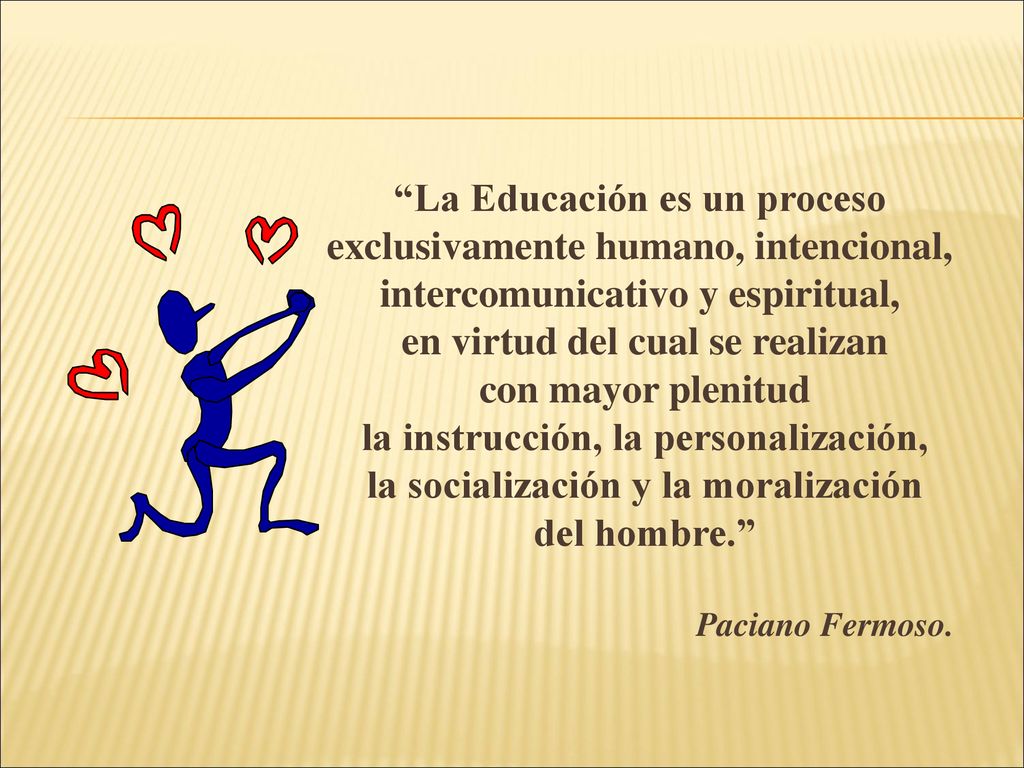 en virtud del cual se realizan con mayor plenitud