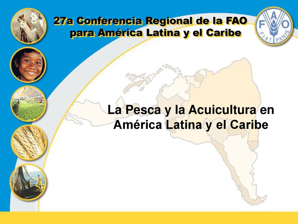 La Pesca y la Acuicultura en América Latina y el Caribe