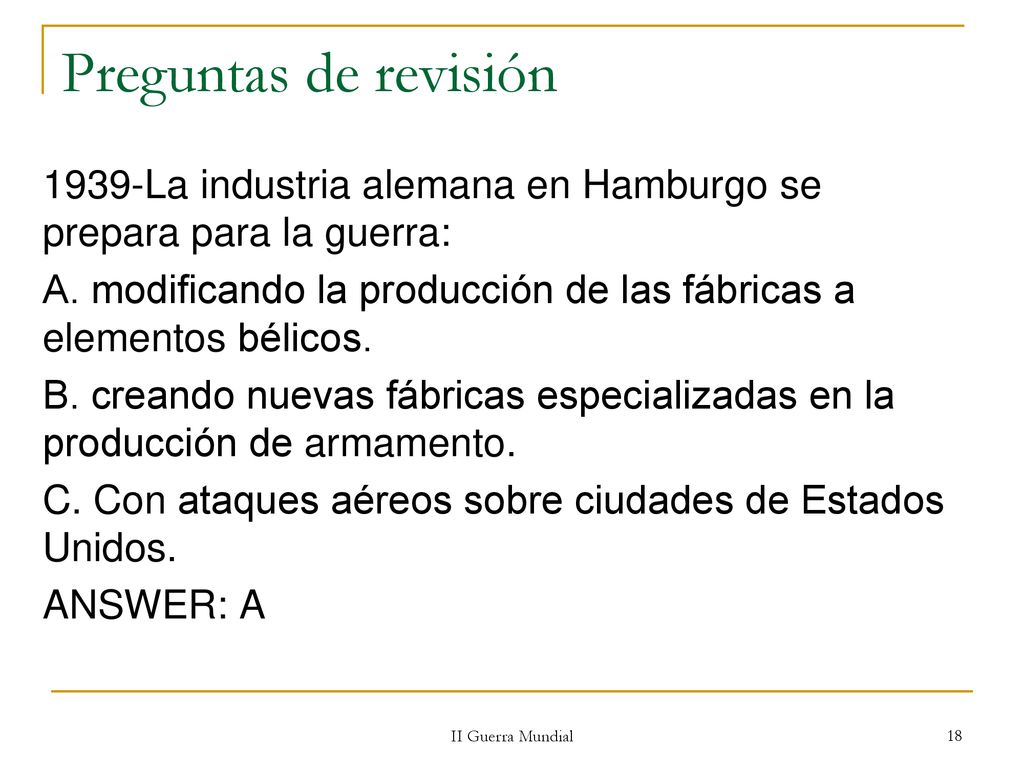 Preguntas de revisión 1939-La industria alemana en Hamburgo se prepara para la guerra: