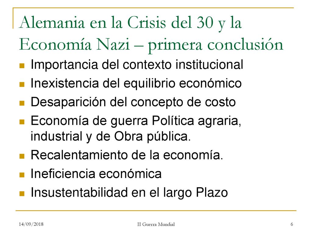 Alemania en la Crisis del 30 y la Economía Nazi – primera conclusión