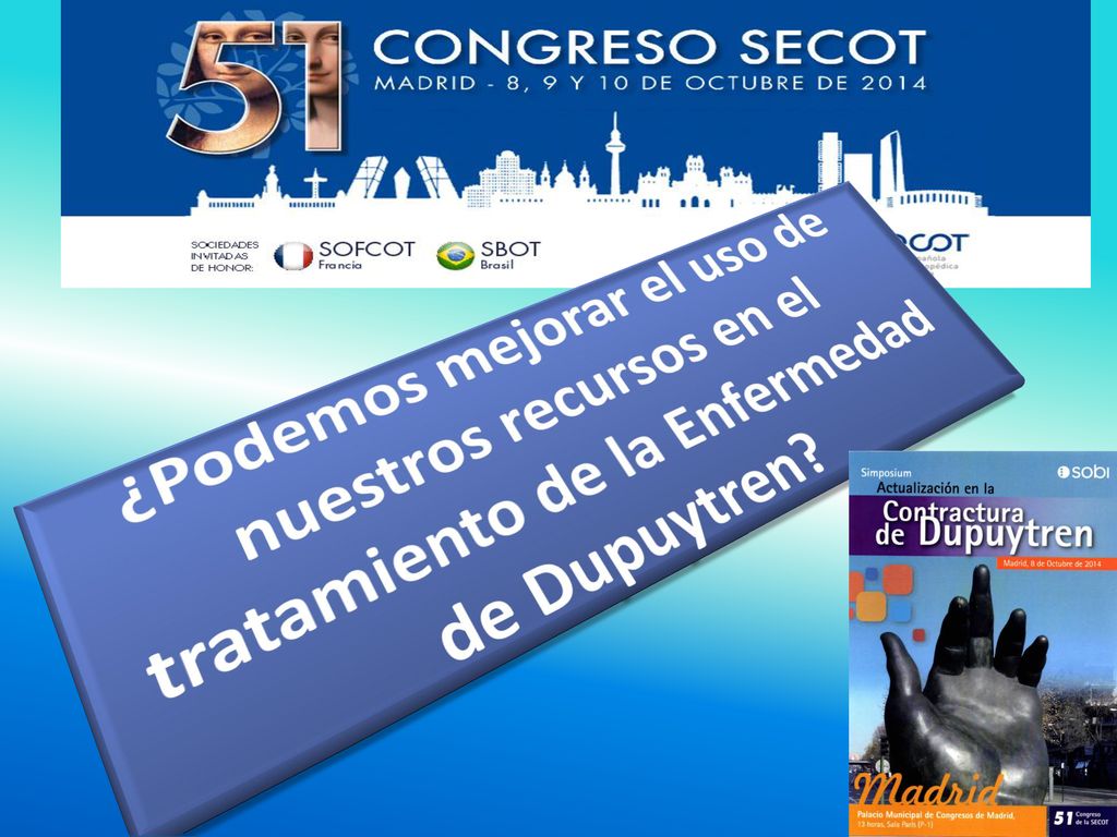¿Podemos mejorar el uso de nuestros recursos en el tratamiento de la Enfermedad de Dupuytren