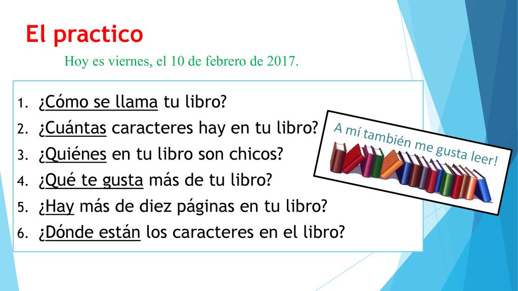El practico Hoy es viernes, el 10 de febrero de 2017.