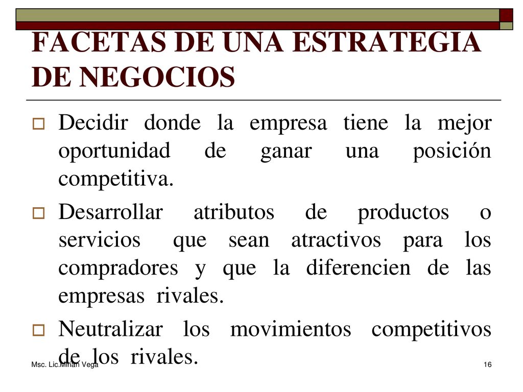 FACETAS DE UNA ESTRATEGIA DE NEGOCIOS