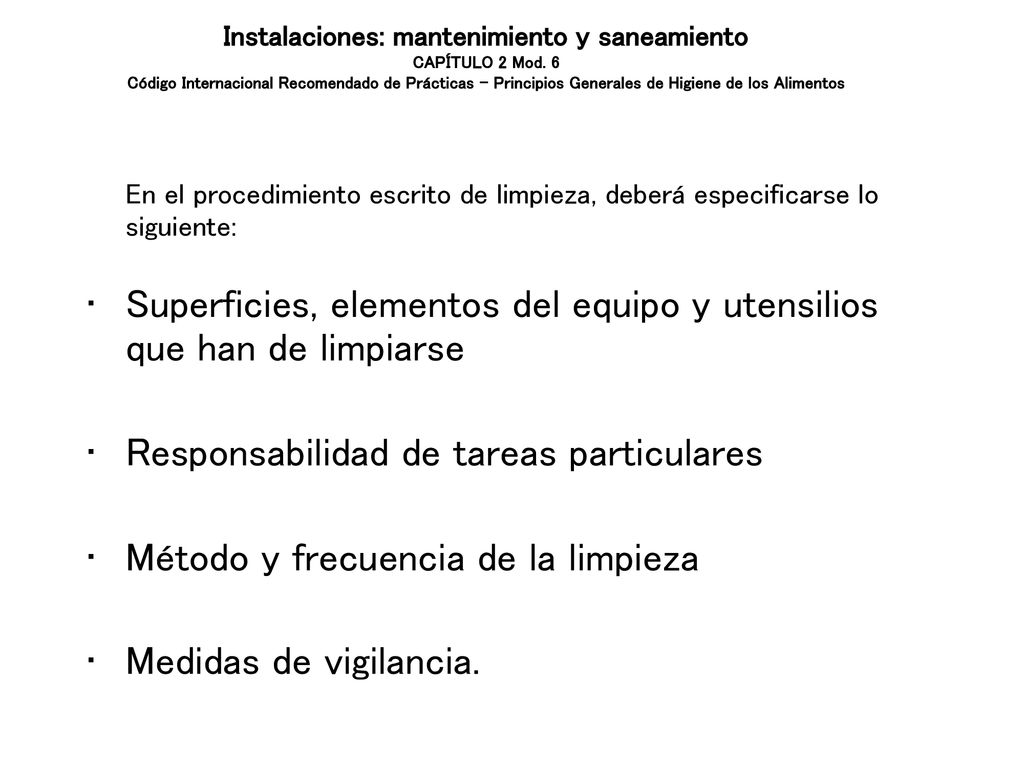 Superficies, elementos del equipo y utensilios que han de limpiarse