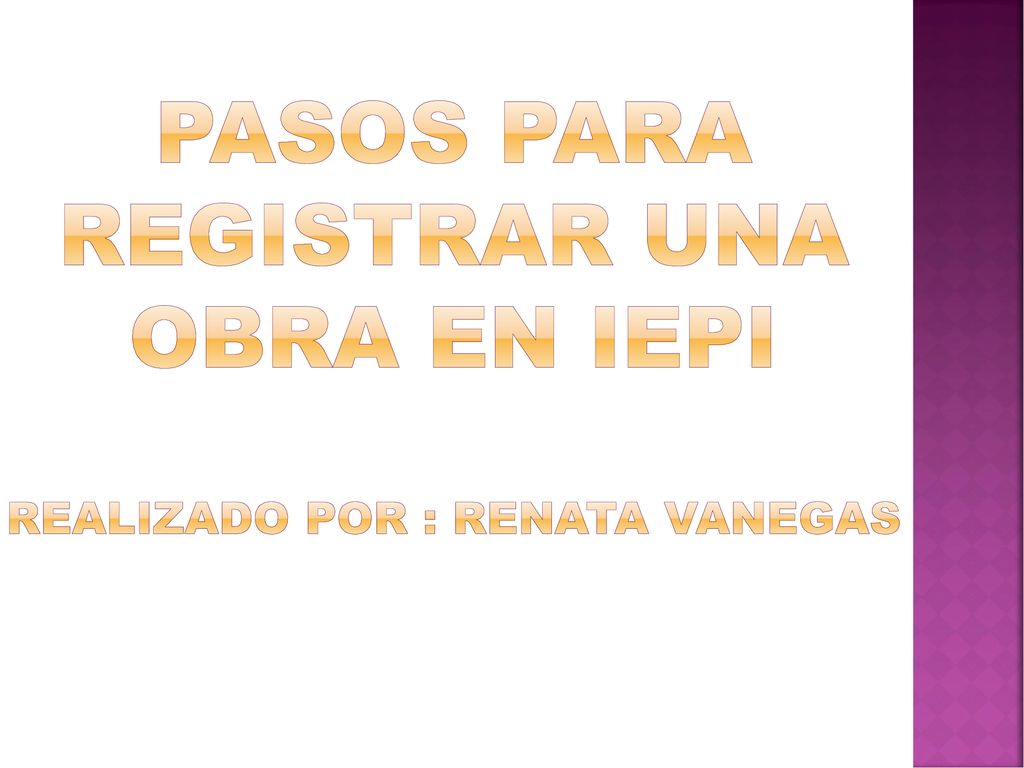 Pasos para registrar una obra en iepi realizado por : renata vanegas