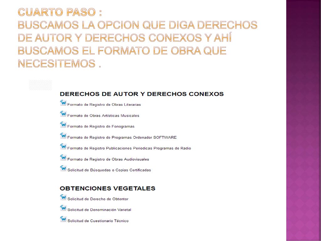CUARTO PASO : BUSCAMOS LA OPCION QUE DIGA DERECHOS DE AUTOR Y DERECHOS CONEXOS Y AHÍ BUSCAMOS EL FORMATO DE OBRA QUE NECESITEMOS .
