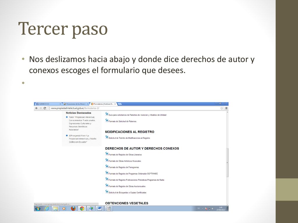 Tercer paso Nos deslizamos hacia abajo y donde dice derechos de autor y conexos escoges el formulario que desees.