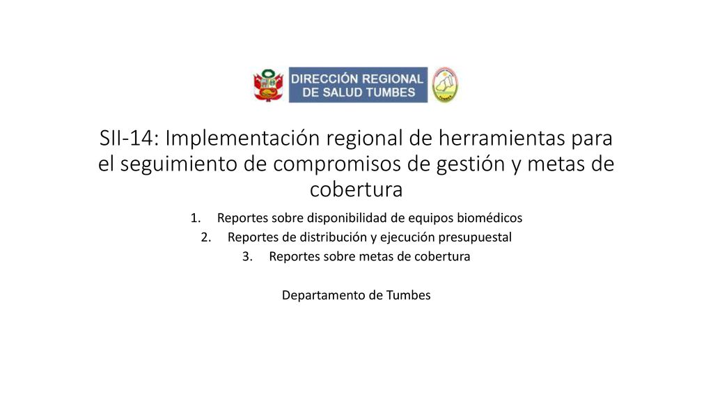 SII-14: Implementación regional de herramientas para el seguimiento de compromisos de gestión y metas de cobertura